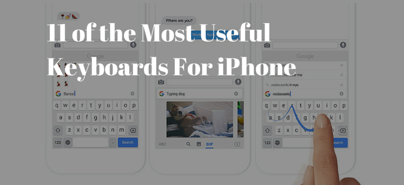 Most Useful Keyboard Apps For iPhone