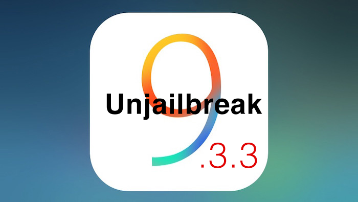 Unjailbreak iOS 9.3.3