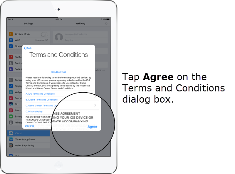 Tap Agree on the Terms and Conditions dialog box.