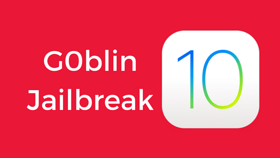 G0blin iOS 10.3.3 Jailbreak