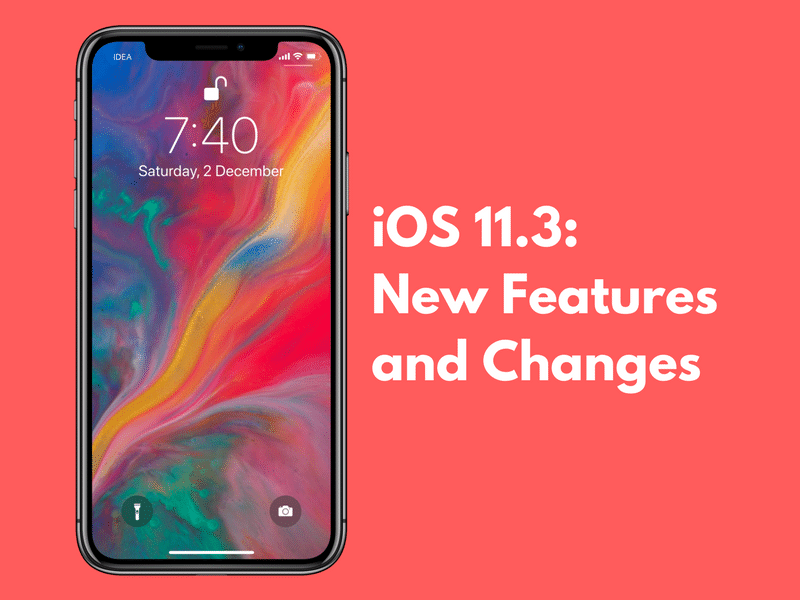 iOS 11.3 New Features and Changes