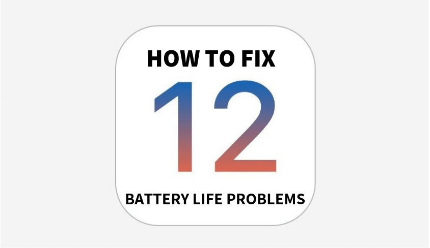 Fix iOS 12.4.1 Battery Life Problems