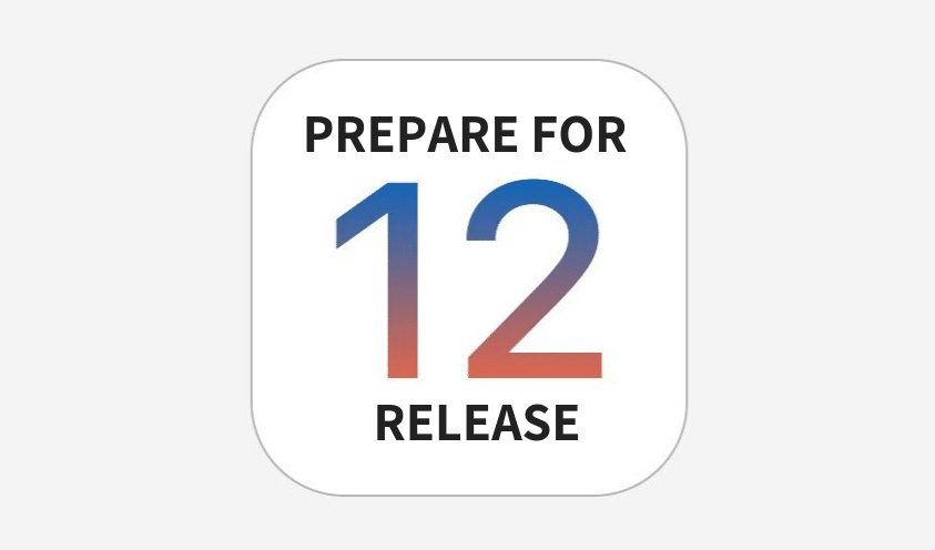 Prepare for iOS 12 Release