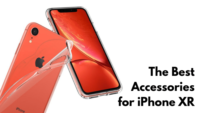 Best Accessories for iPhone XR Featured