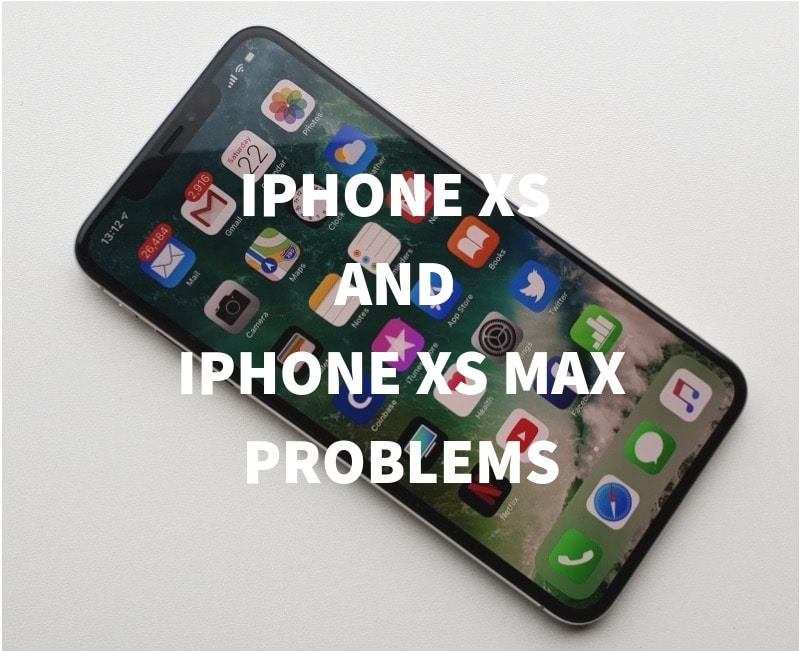 iPhone XS and iPhone XS Max Problems and Issues