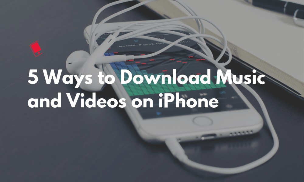 Download Music and Videos iPhone Featured