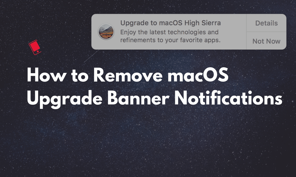 How to Stop macOS Upgrade Banner Notifications