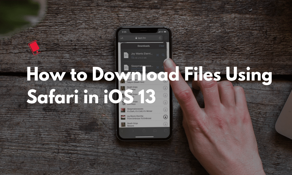 Download Files Safari IOS 13