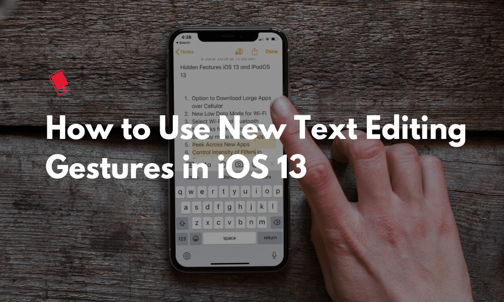 How to Use Text Editing Gestures iOS 13