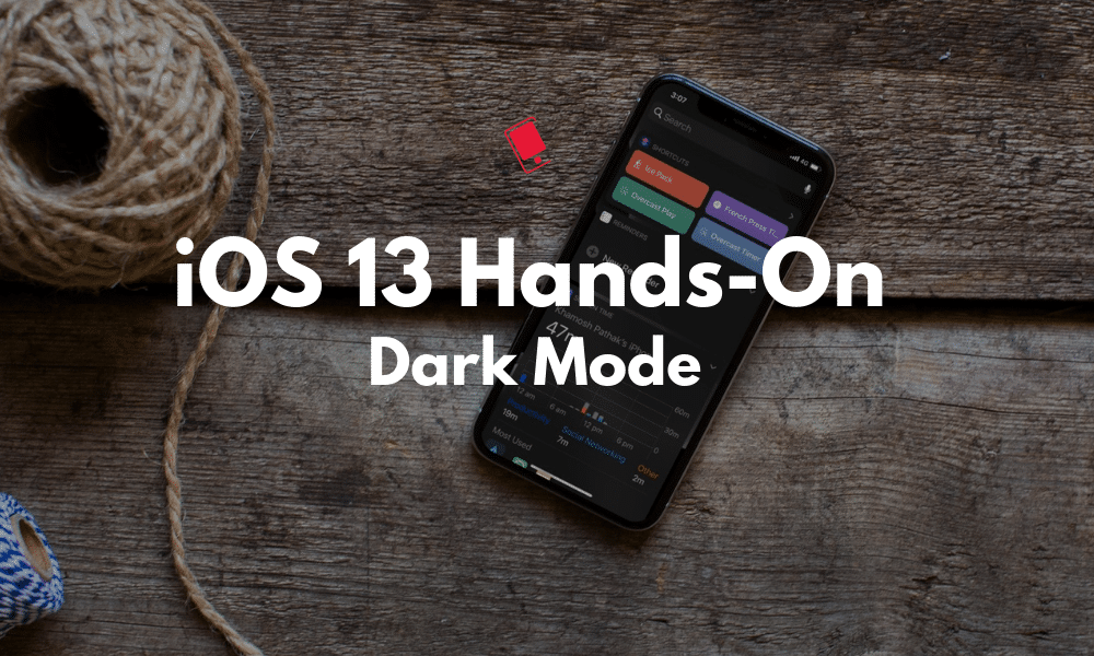 iOS 13 Hands on Dark Mode
