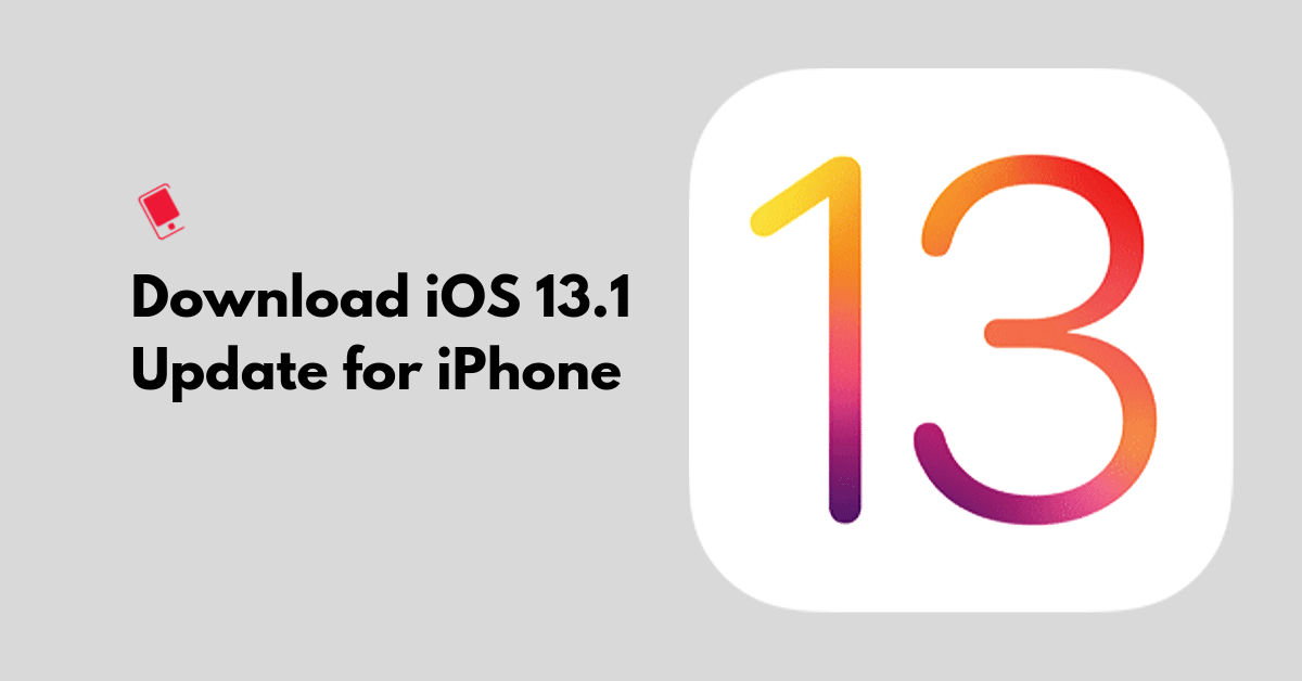 iOS 13.1 Download for iPhone