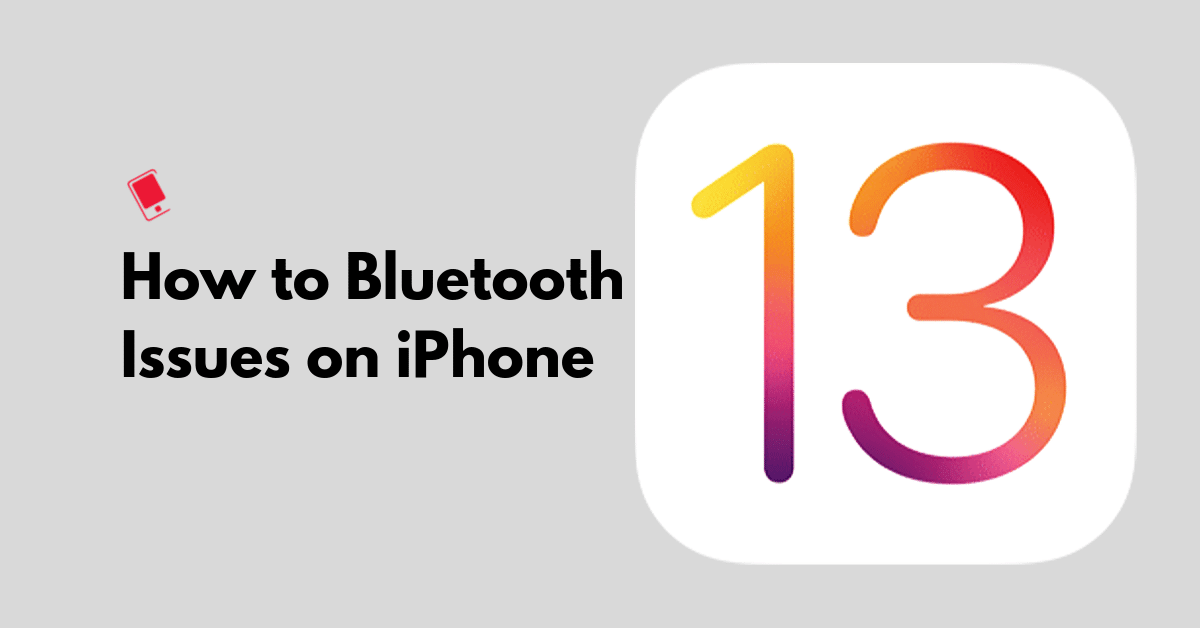 How to Fix iOS 13 - iOS 13.7 Bluetooth Issues on iPhone