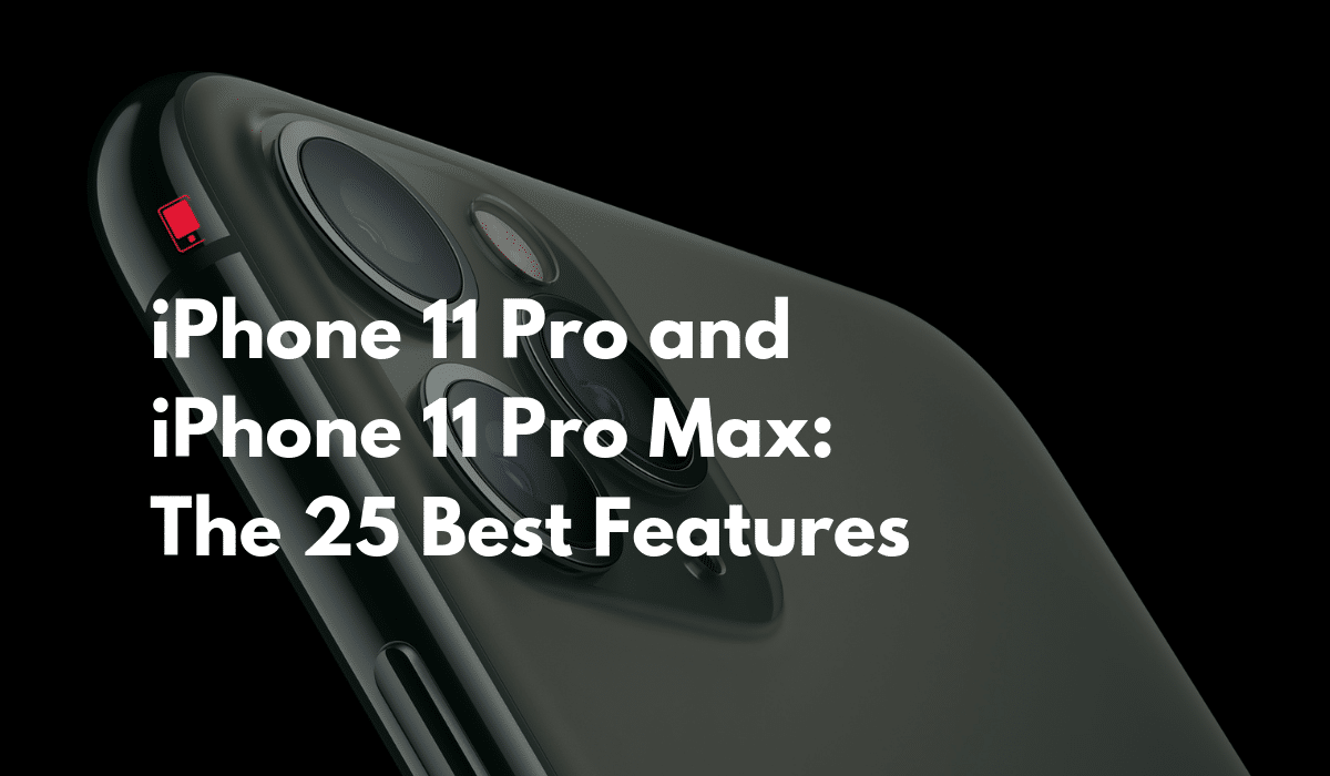 best iphone 11 pro features