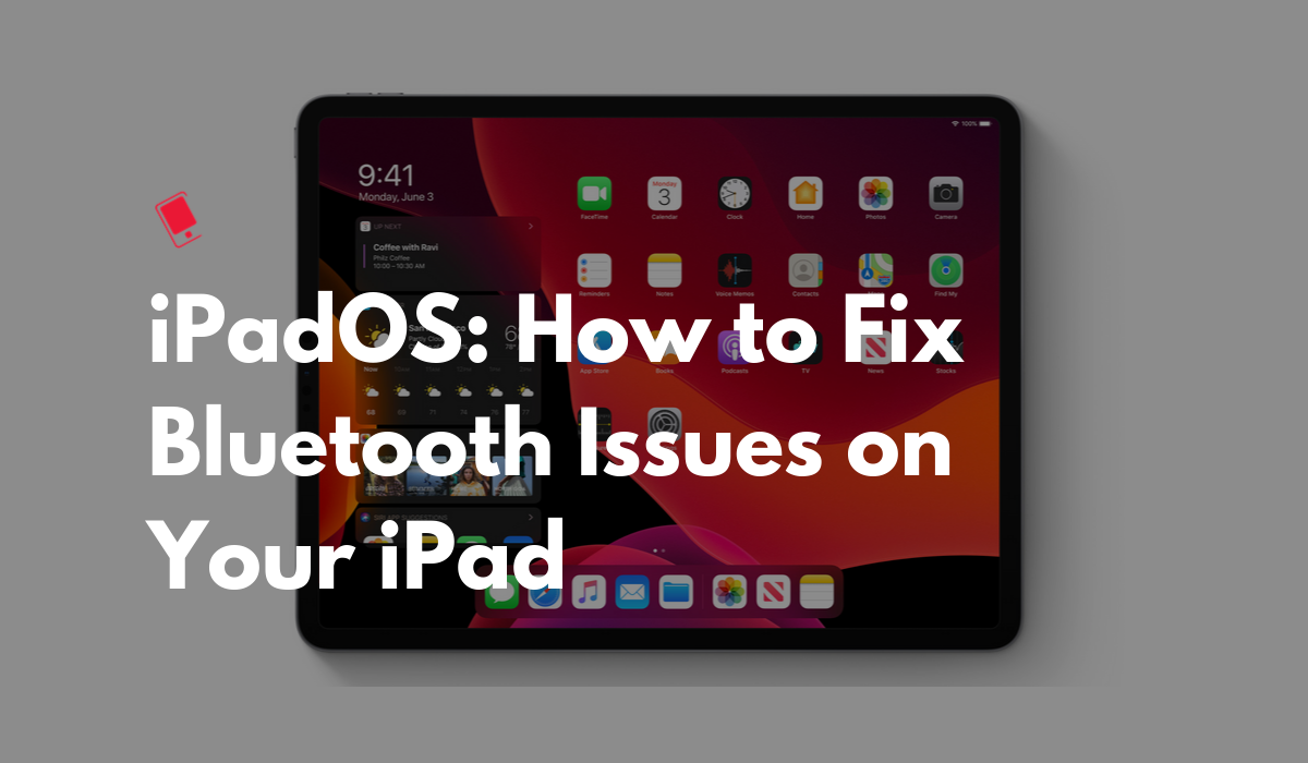 Fix iPadOS 13 Bluetooth issues and problems on iPad