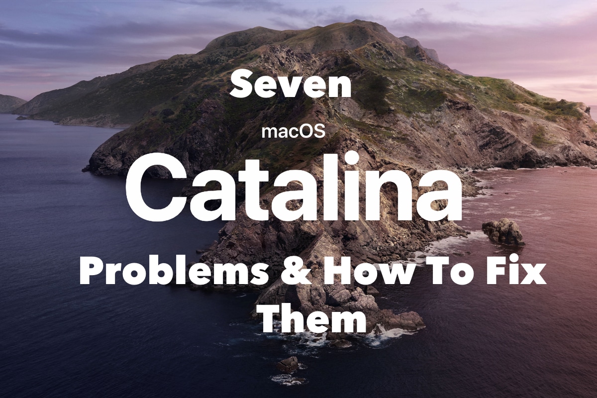Fix macOS Catalina Problems
