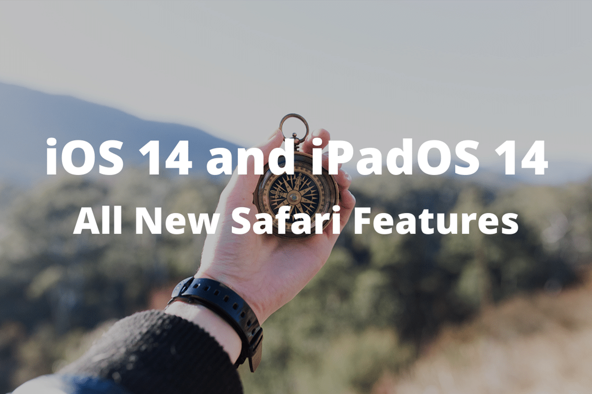 All New Safari Features in iOS 14 and iPadOS 14