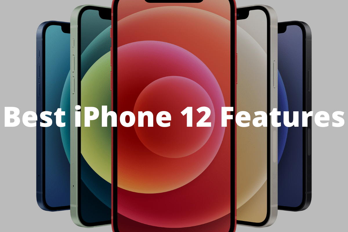 Best iPhone 12 features