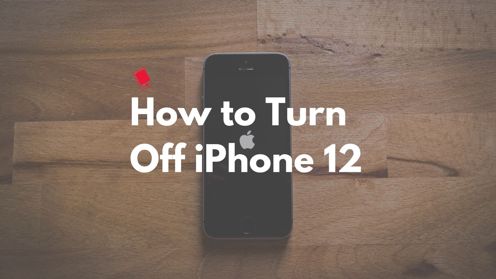How to Turn Off iPhone 12 or iPhone 12 Pro