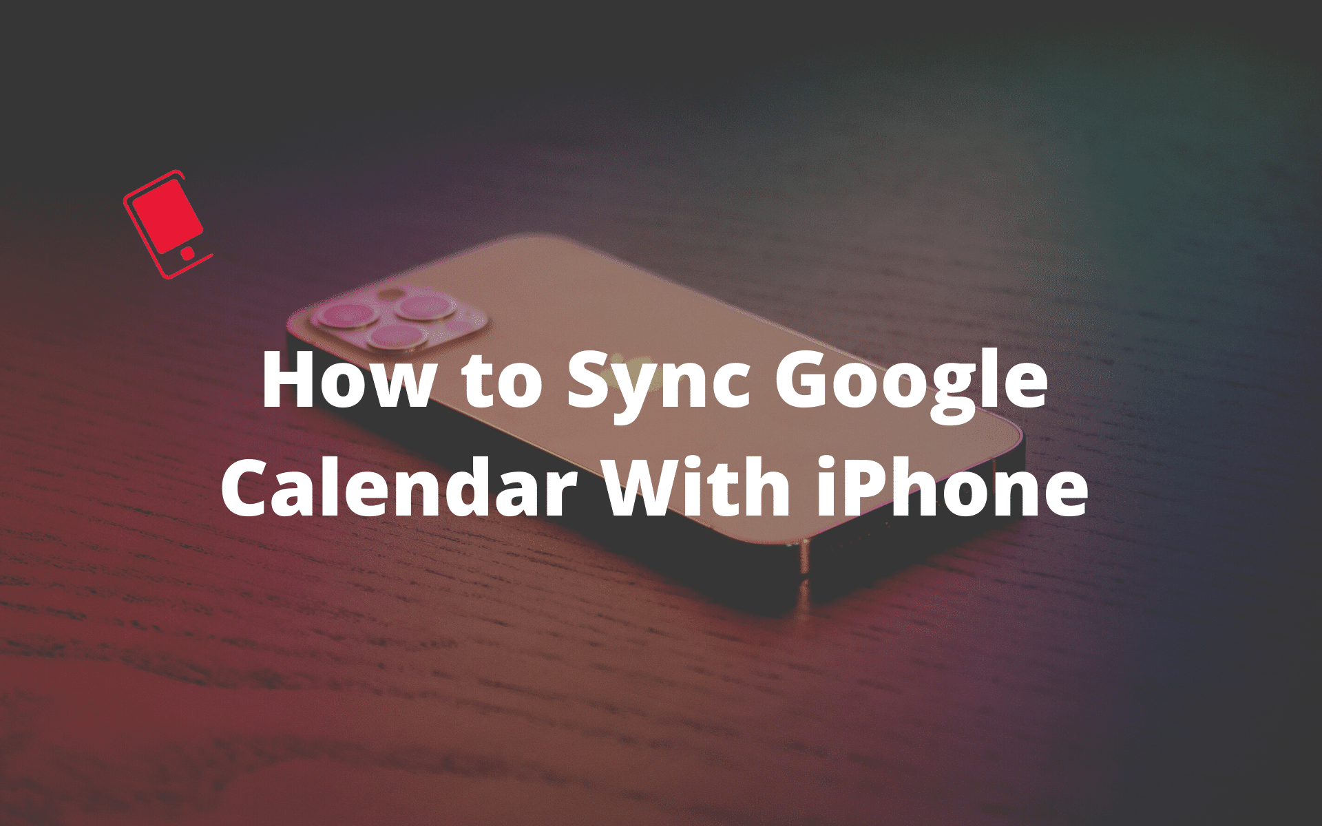 sync google calendar with iPhone