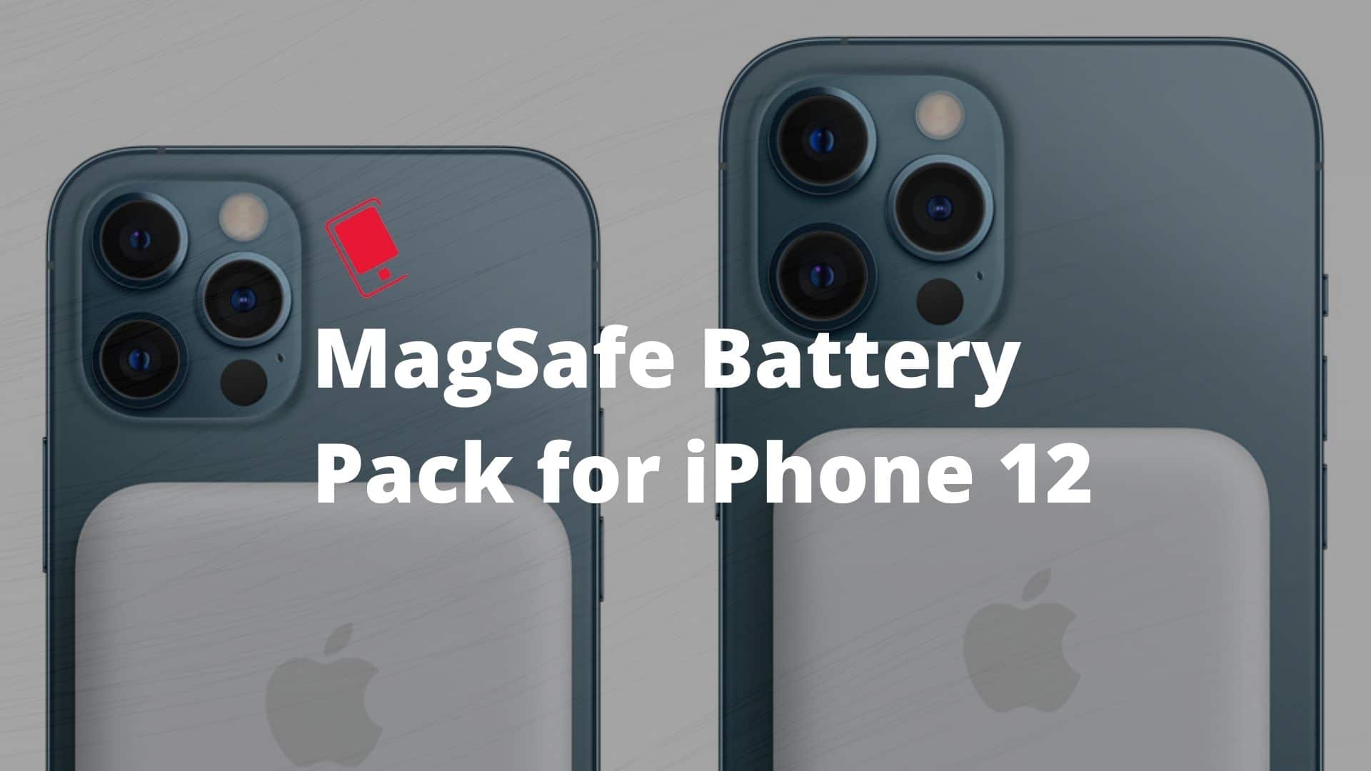 iPhone 12 MagSafe Battery Pack