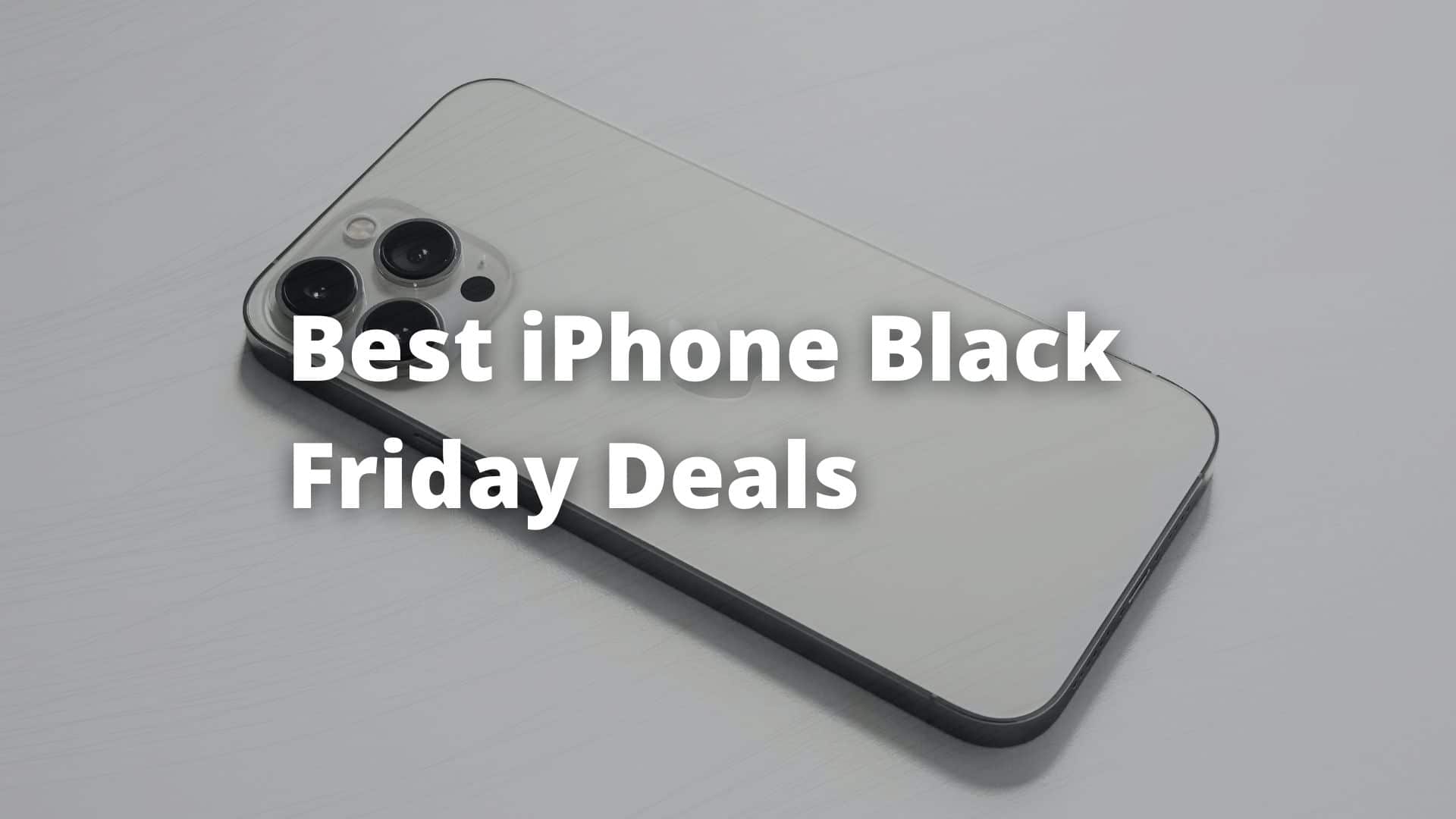 Best iPhone Black Friday deals