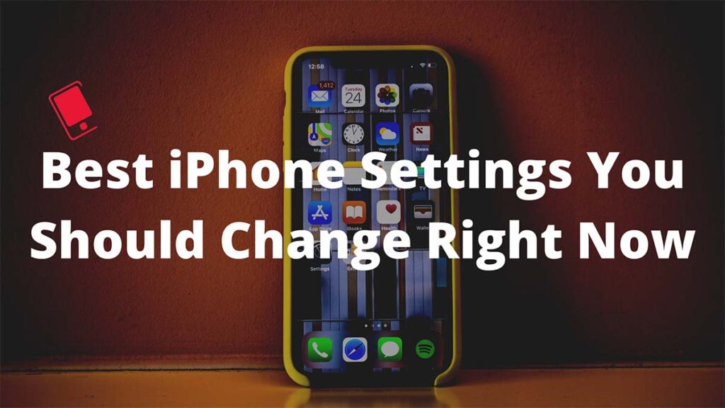iPhone Settings You Should Change Now