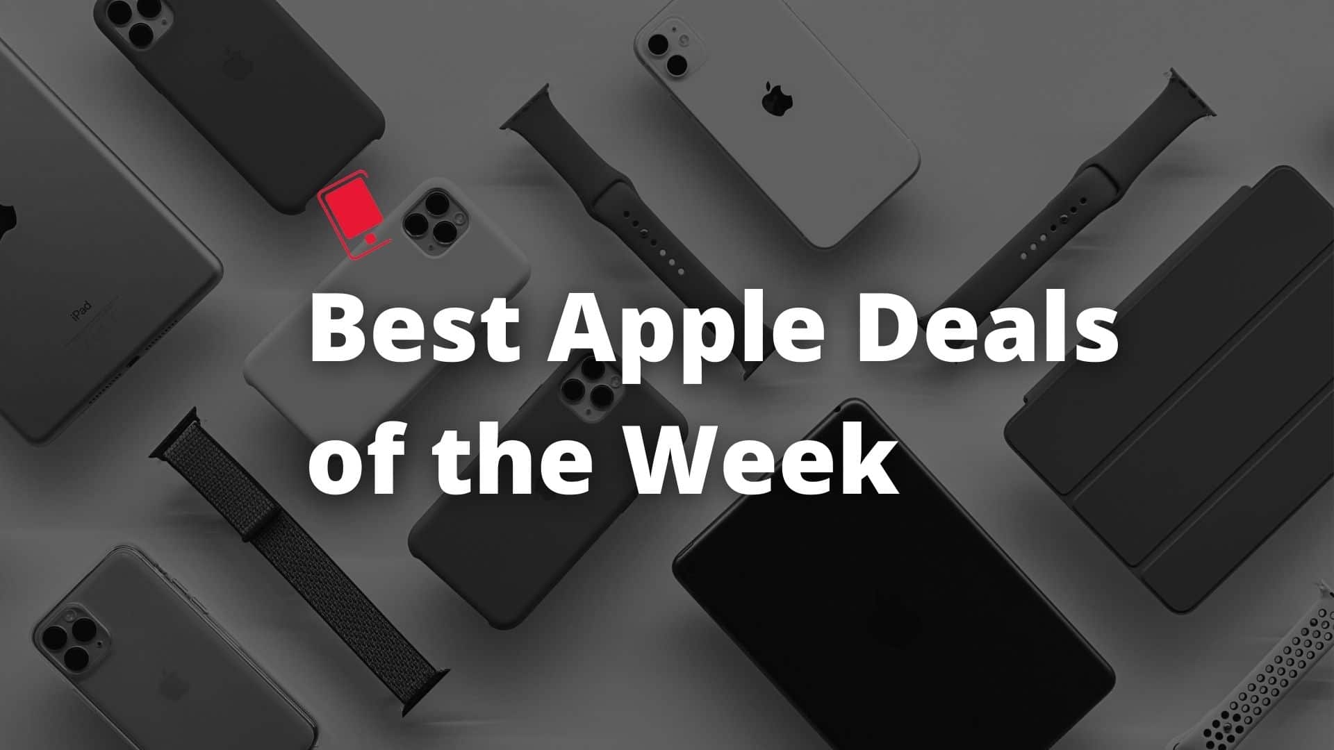 Best Apple Deals of the Week