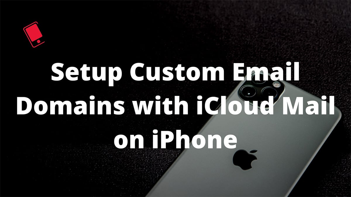 cusotm email domain on iPhone